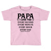 I Love you Papa Toddler T-shirt