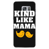 Kind As A Mother Samsung Galaxy S7