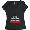 If You Didn't Put it in Here Then Don't Touch it Women's Triblend Scoop T-shirt