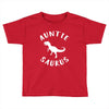 Auntiesaurus Toddler T-shirt