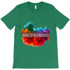 bad smoke T-Shirt