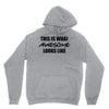 this is what awesome looks like Hoodie