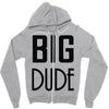 big dude Zipper Hoodie
