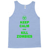 keep calm and kill zombies Tank Top