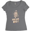 dream big Women's Triblend Scoop T-shirt