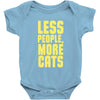 less people, more cats Baby Onesie