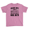 Back Off Crazy Gramps Afraid To Use Him Youth Tee