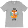 Zero Fox Given T-Shirt
