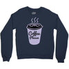 cool coffee please t shirt Crewneck Sweatshirt