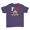 we all lift down here Youth Tee