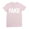 fake Ladies Fitted T-Shirt