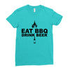 eat bbq drink beer Ladies Fitted T-Shirt