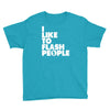 i like to flash people Youth Tee