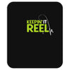 keepin' it reel Mousepad
