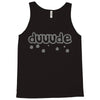 dude (3) Tank Top