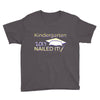 kindergarten 2017 nailed it graduation Youth Tee