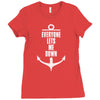 Everyone Lets Me Down Ladies Fitted T-Shirt
