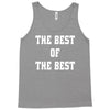The Best Of The Best Tank Top
