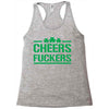 cheers fckers Racerback Tank