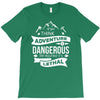 adventure lethal T-Shirt