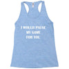 i would pause Racerback Tank