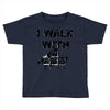 i walk with wasd Toddler T-shirt