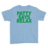 patty says relax Youth Tee