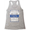 I've Been Called A Lot Of Names But Papa Is My Favorite Racerback Tank