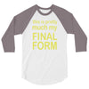 final form 3/4 Sleeve Shirt