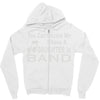 you can't scare me i have a daughter in band Zipper Hoodie