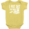 i put out for santa claus Baby Onesie