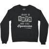 made in 1975 and still awesome Crewneck Sweatshirt