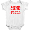 when you come for mine, you'd better bring yours Baby Onesie