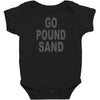 go pound sand Baby Bodysuit