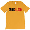 drink blood T-Shirt