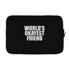 world's okayest friend Laptop sleeve