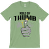 rule of thumb T-Shirt