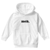 meh Youth Hoodie