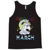 unicorns are born in march cute unicorn Tank Top