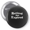 retired not expired Pin-back button