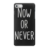 now or never iPhone 7 Case