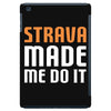strava made me do it iPad Mini