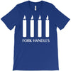 fork handles  four candles   funny T-Shirt