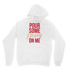 pour some gravy on me Hoodie