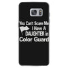 you can't scare me i have a daughter in colorguard Samsung Galaxy S7
