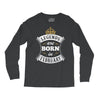 Legends Are Born In February Long Sleeve Shirts