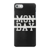 mon day iPhone 7 Case