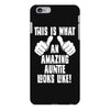 this is what an amazing auntie looks like iPhone 6/6s Plus Case