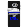 i don't kneel   patriotic stand for the flag, kneel for the dead Samsung Galaxy S7