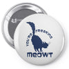 CHECK MEOWT CAT Pin-back button